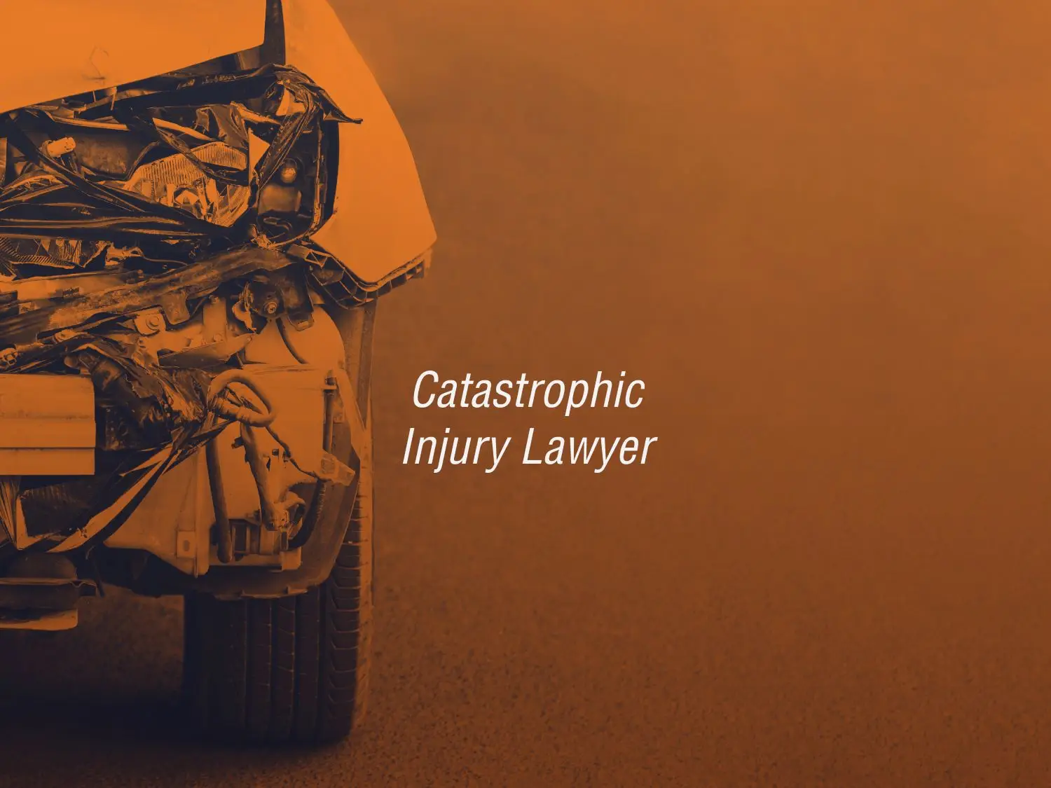 California catastrophic injury lawyer