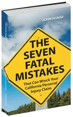 The Seven Fatal Mistakes That can Wreck Your California Personal Injury Claim - by John Bisnar